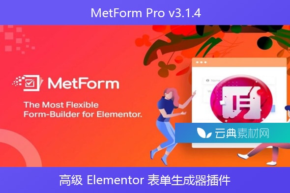 MetForm Pro v3.1.4 – 高级 Elementor 表单生成器插件